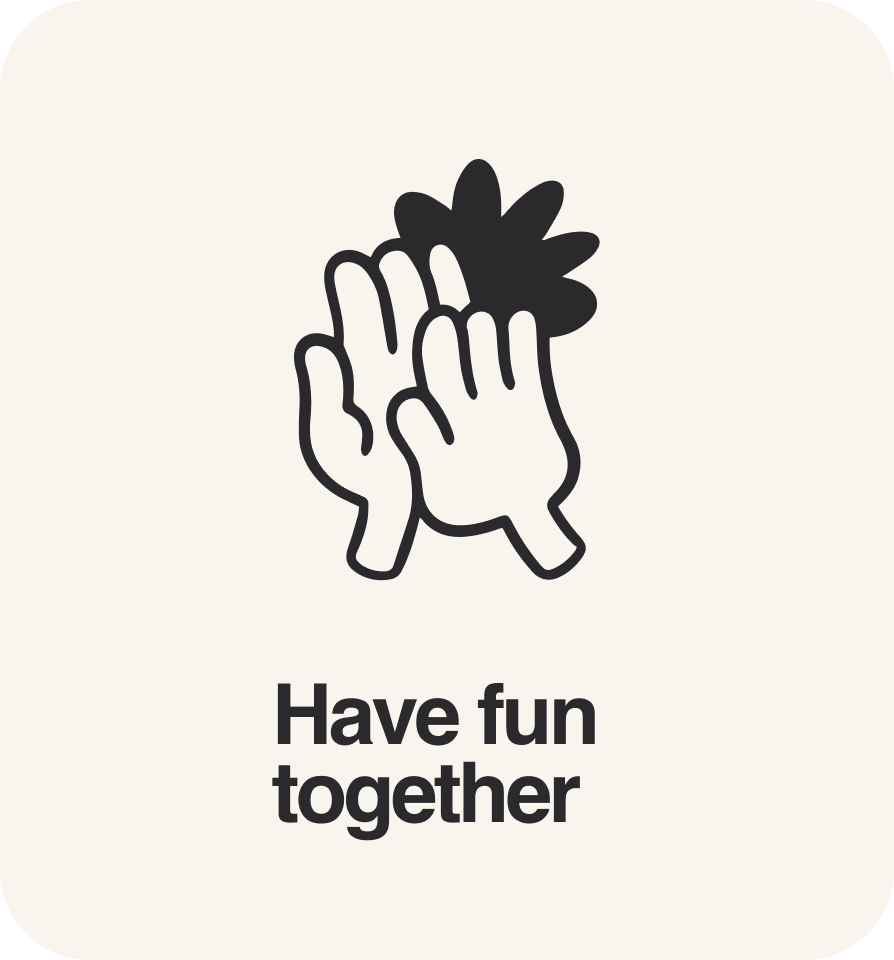 Have fun together