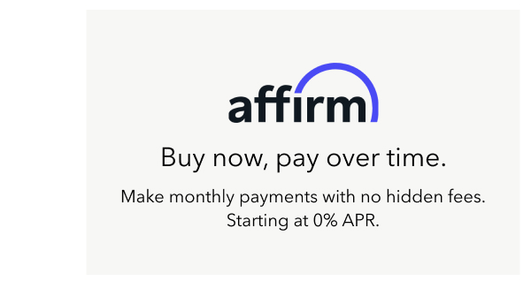 Affirm - Buy now, pay over time. | Make monthly payments with no hidden fees. Starting at  0% APR.