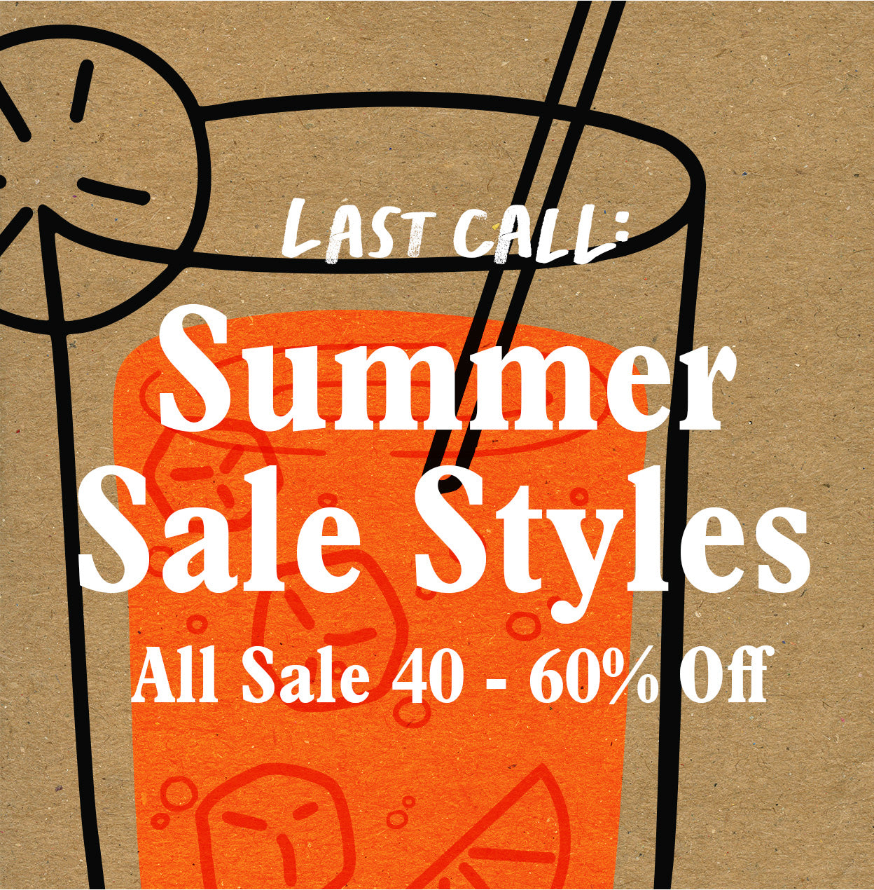 Adiõs 40% off,
 50% off, 60% off All Sale Styles. The only thing sadder than just missing happy hour? Missing out on our Summer Sale. So if you’d had your eye on something stylish (and sustainable, and versatile...), consider this your sign to stop dilly-dallying. Because once it’s over, it’s over over.