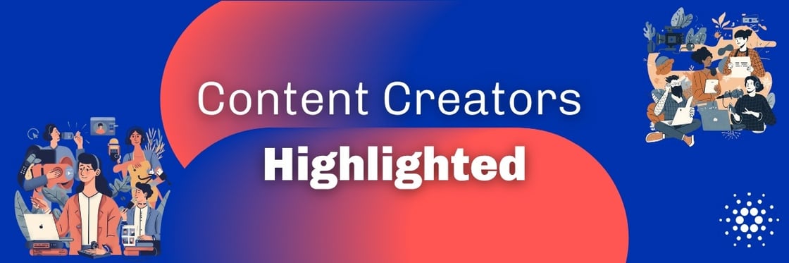 Spotlight on Cardano Content Creators