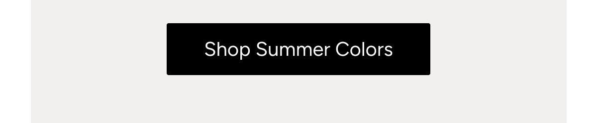 Shop Summer Colors