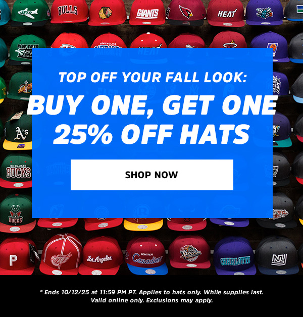 Top Off Your Fall Look:  Buy One, Get One 25% Off Hats  CTA: Shop Now & Save  * Ends 10/12/25 at 11:59 PM PT. Applies to hats only. While supplies last. Valid online only. Exclusions may apply.