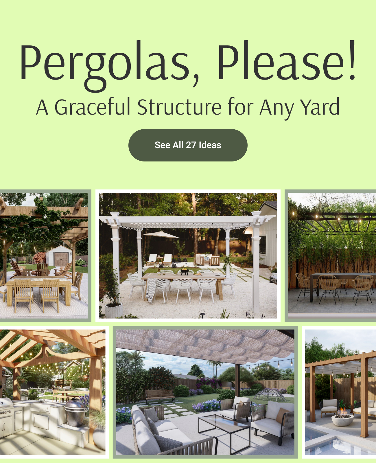 Pergolas, Please! A Graceful Structure for Any Yard. See All 27 Ideas