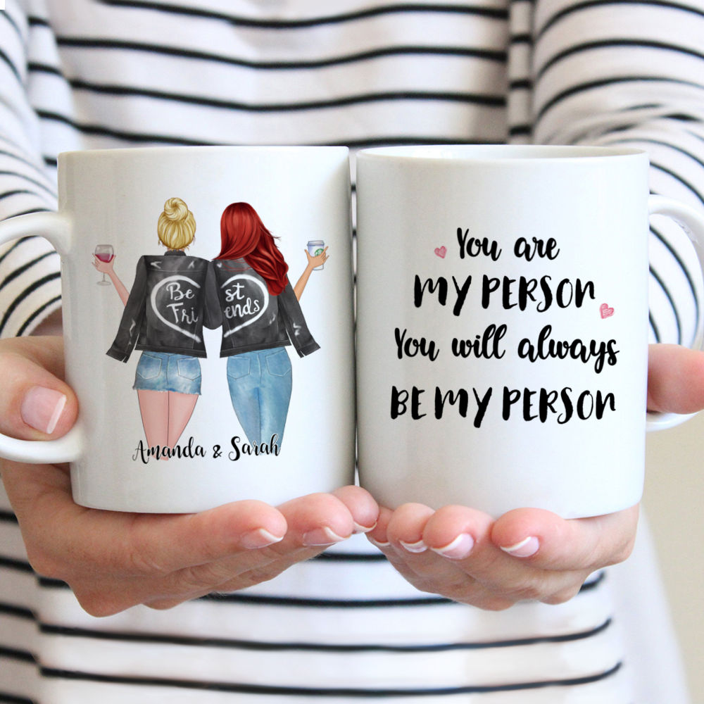 Image of Personalized Mug - Best Friends Gifts - You Are My Person, You Will Always Be My Person - Birthday Gifts, Christmas Gifts For Friends, Sisters