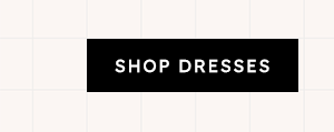 Shop Dresses