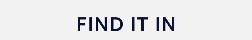 FIND IT IN