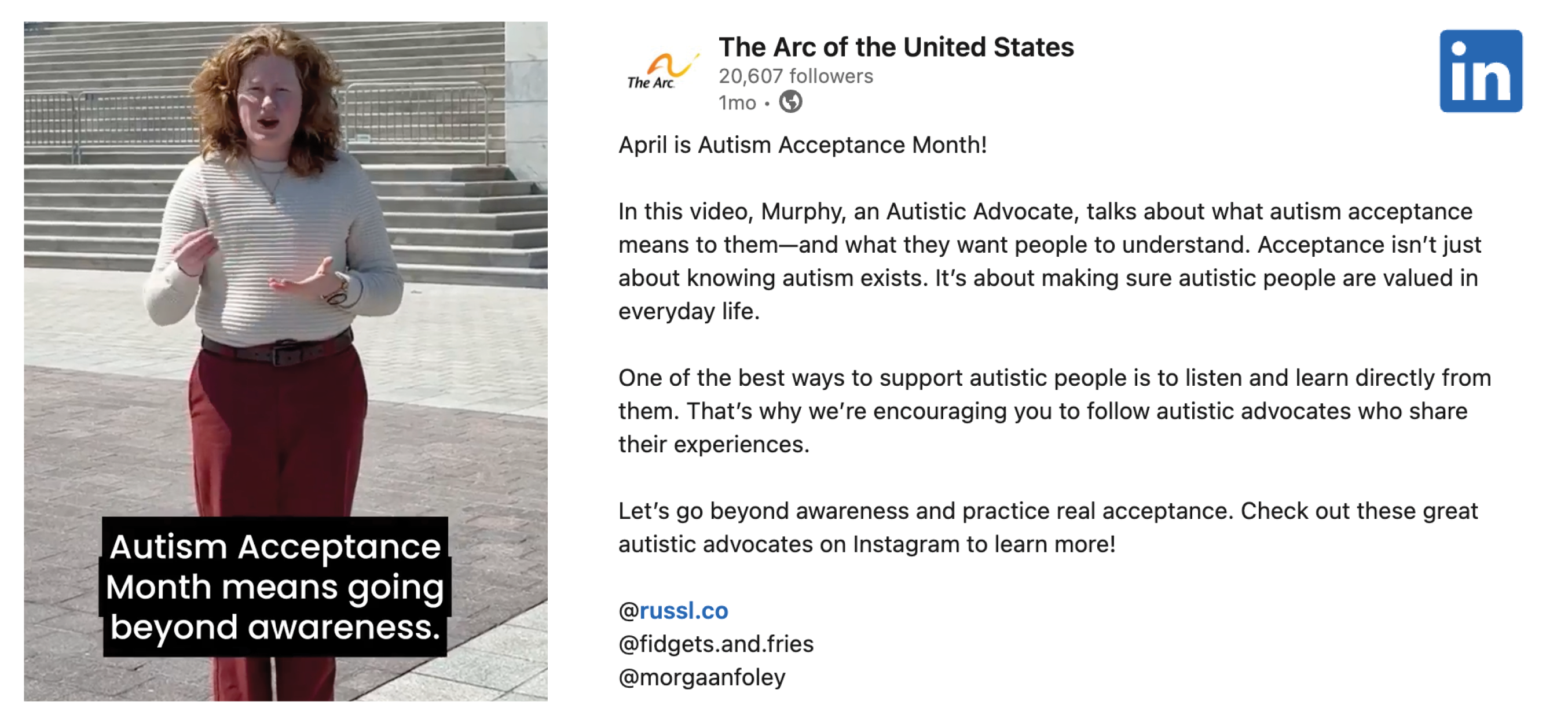 An autistic advocate speaks about Autism Acceptance Month. Text on the image reads, "Autism Acceptance Month means going beyond awareness." There is an adjacent LinkedIn post from The Arc of the United States that talks about how to support autistic people.