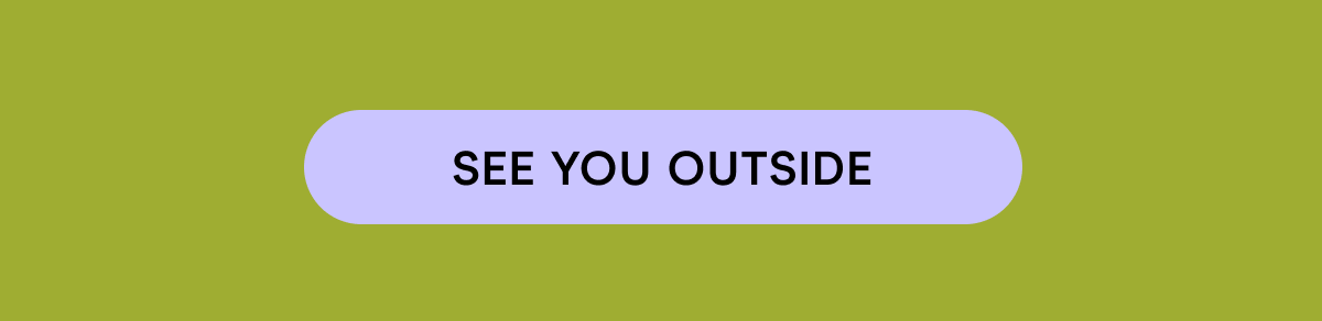 see you outside