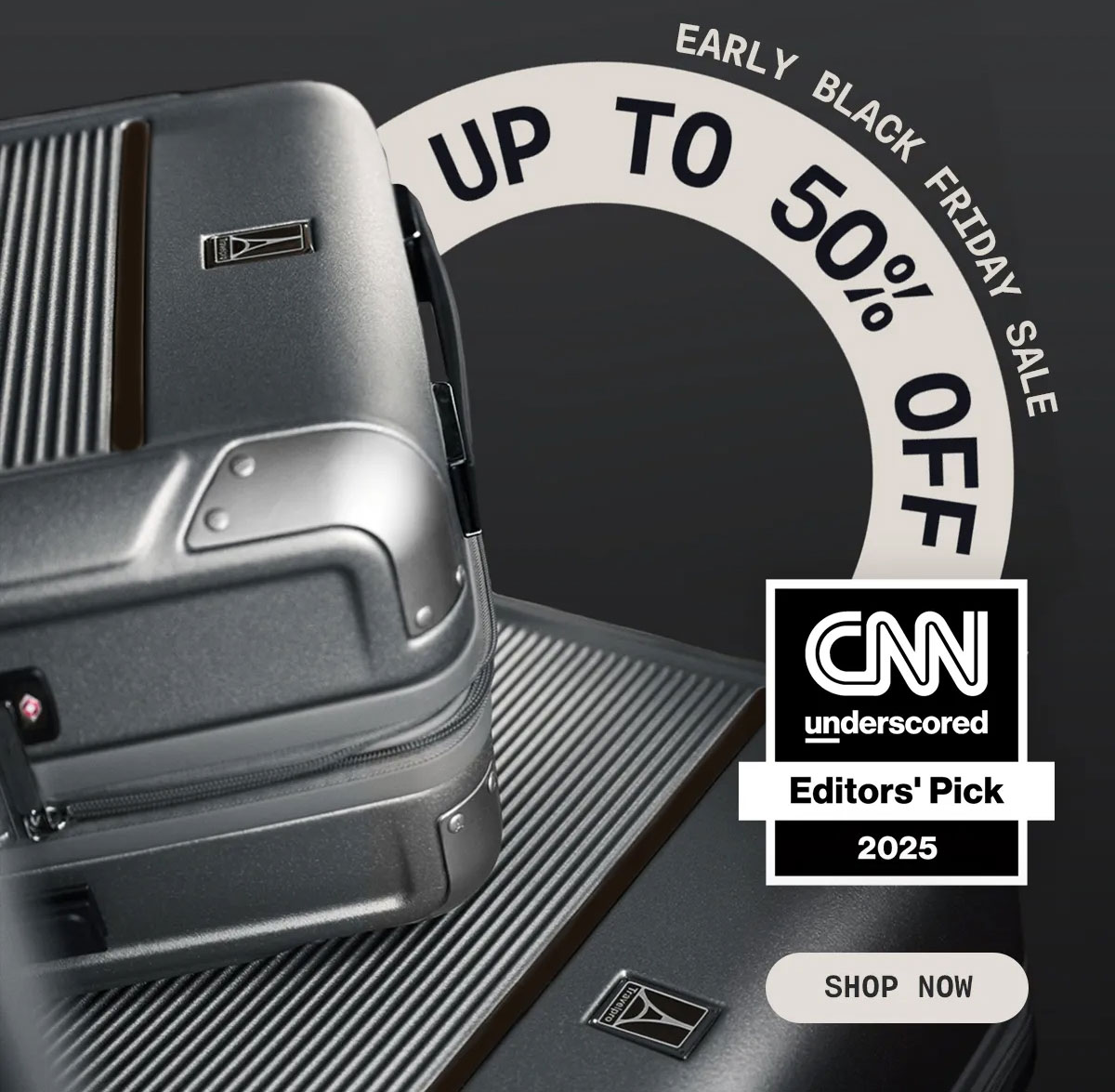 EARLY BLACK FRIDAY SALE | UP TO 50% OFF | SHOP NOW