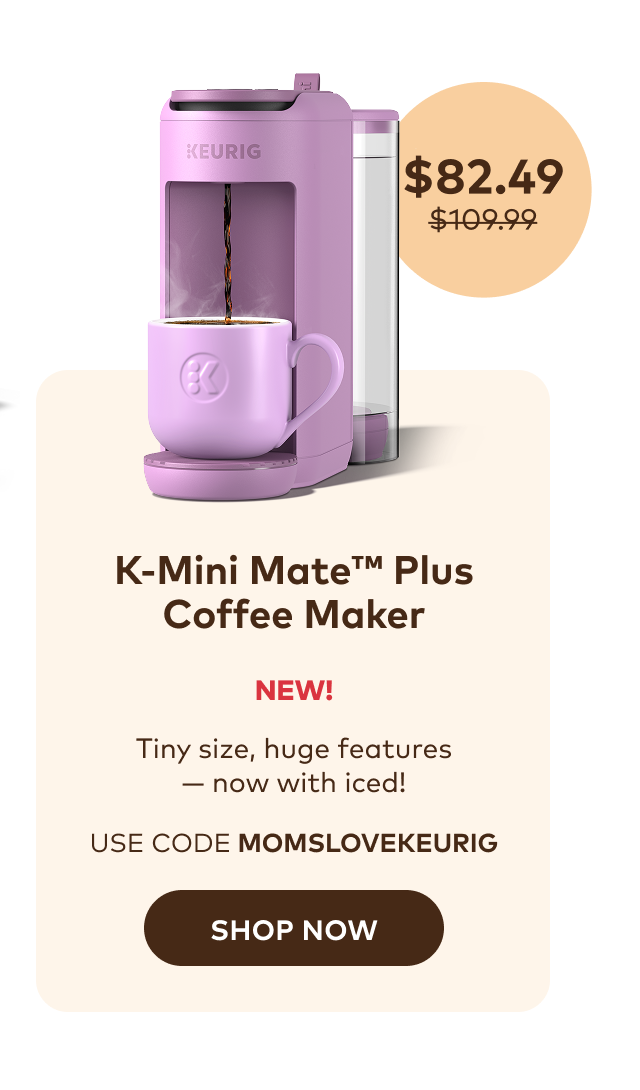 NEW K-Mini Mate™ Plus for $82.49