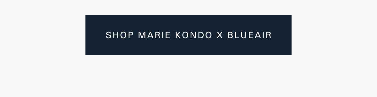 Shop Marie Kondo x Blueair