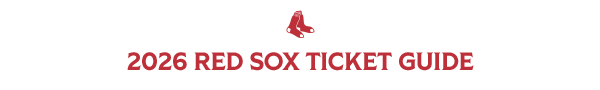 2026 Red Sox Ticket Guide