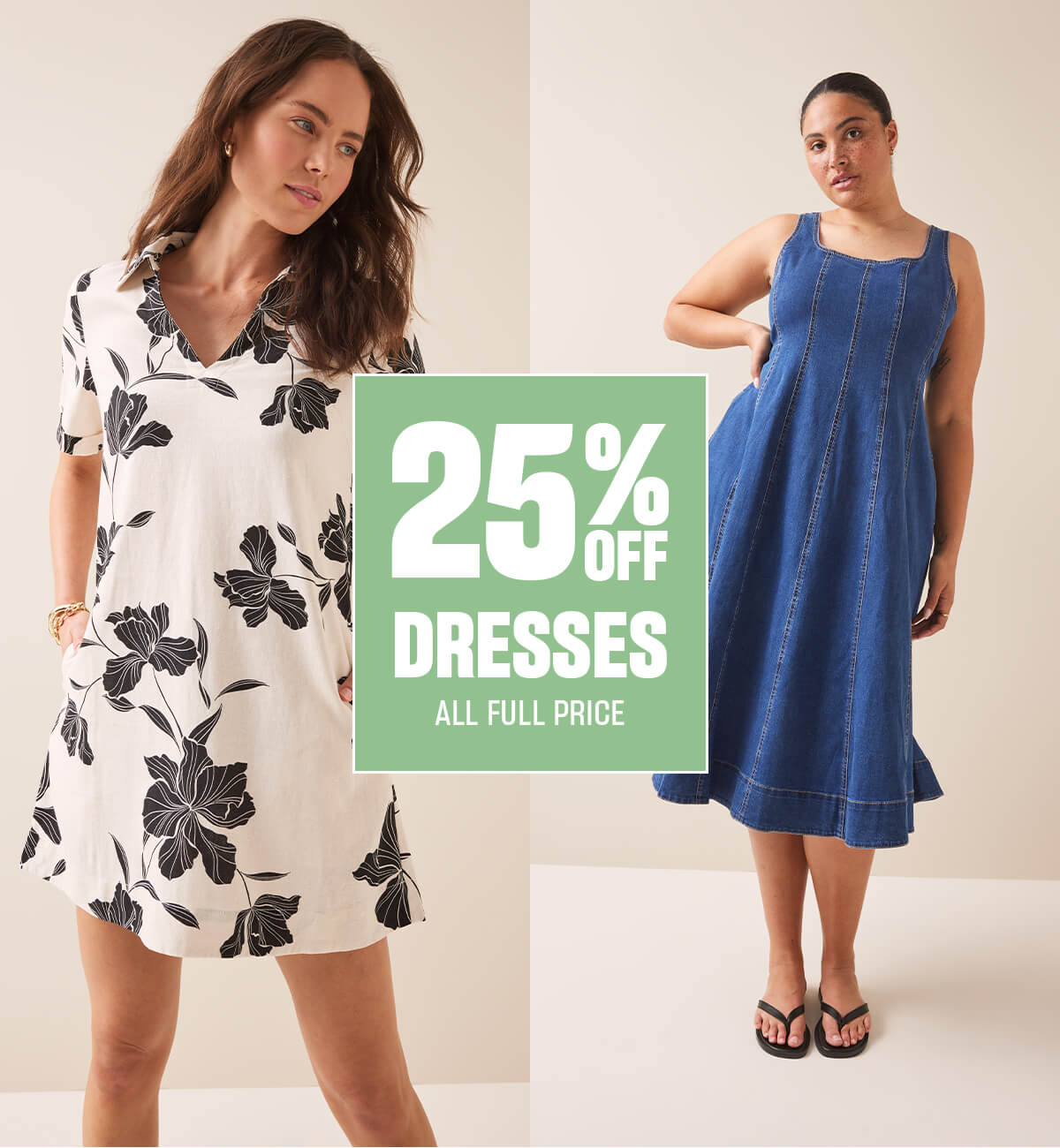 25% off dresses. All full price