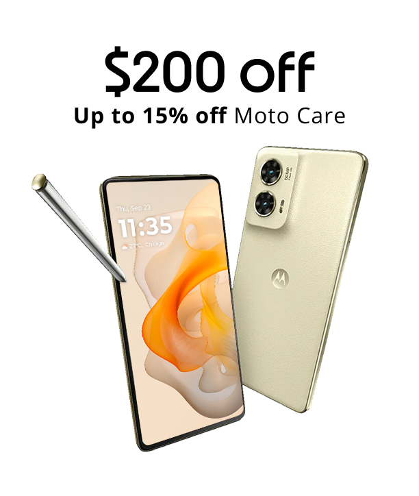 $200 off and up to 15% off Moto Care