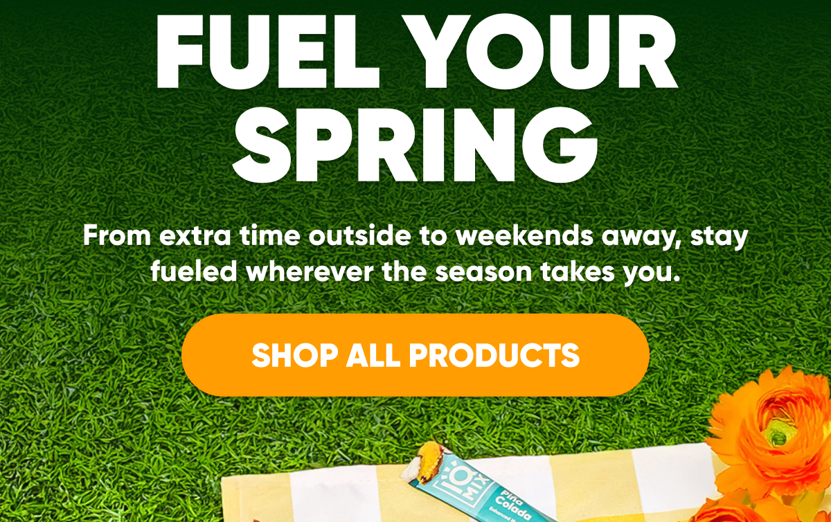 Fuel Your Spring
