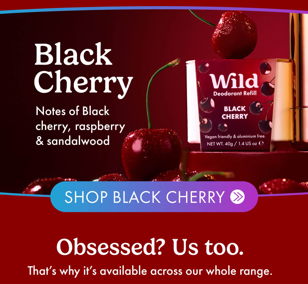 Black Cherry: Notes of Black Cherry, Raspberry, & Sandalwood