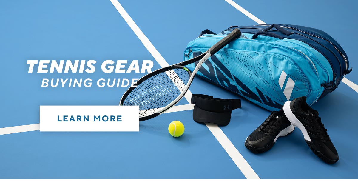 Tennis Gear Buying Guide