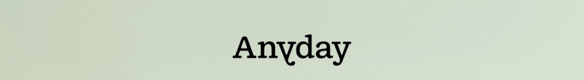 Anyday