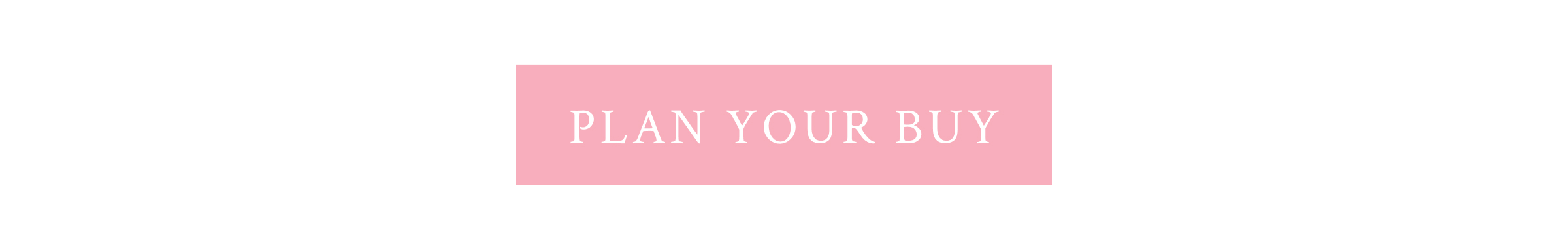 <PLAN YOUR BUY>