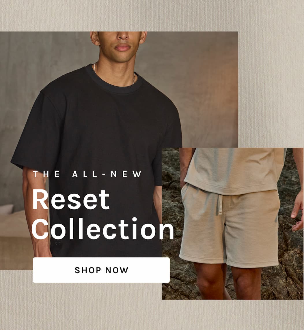 The All-New Reset Collection [SHOP NOW]