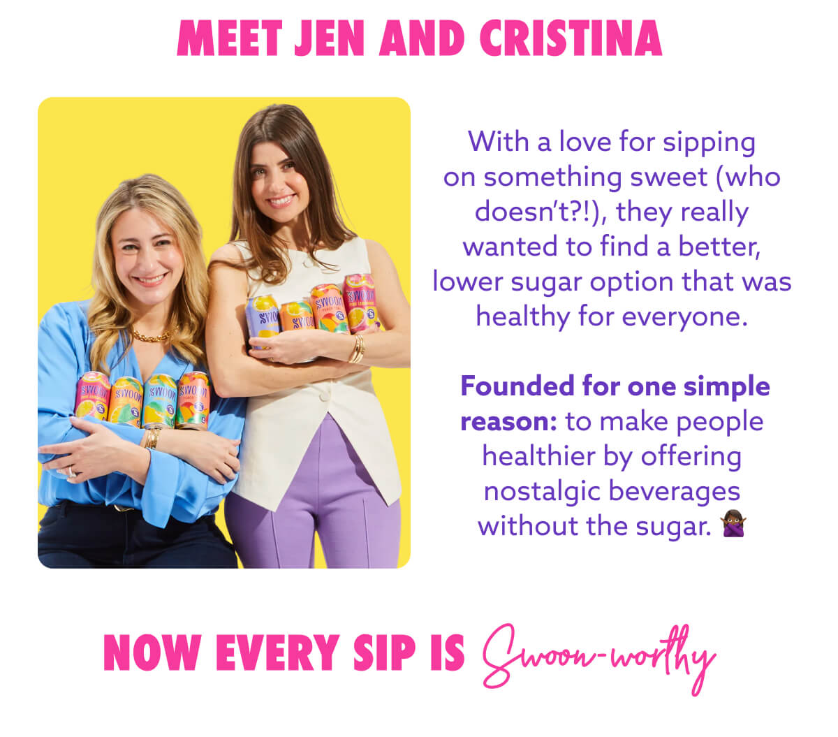 Meet Jen and Christina