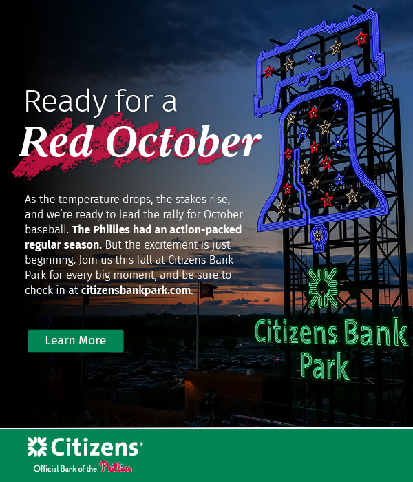 As the temperature drops, the stakes rise, and we're ready to lead the rally for October baseball. The Phillies had an action-packed regular season. But the excitement is just beginning. Join us this fall at Citizens Bank Park for every big moment, and be sure to check in at citizensbankpark.com.