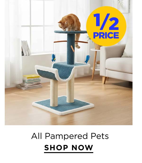1/2 price off All Pampered Pets