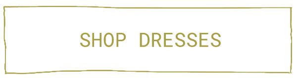 shop Dresses
