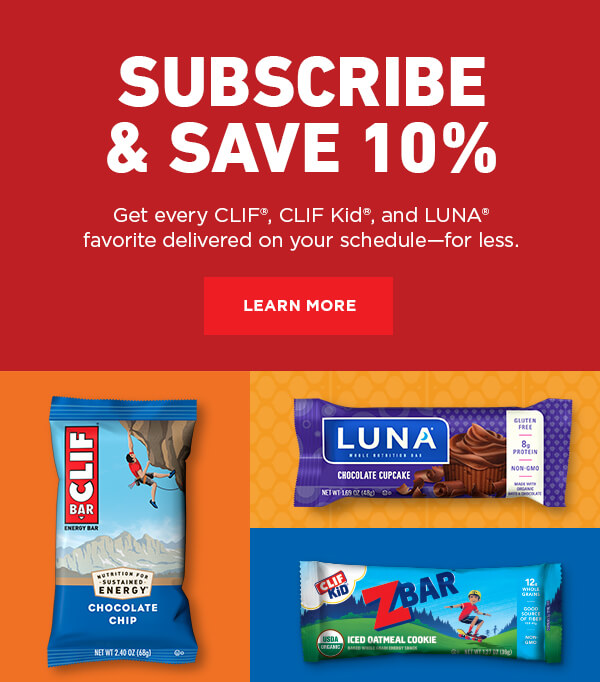 Never run out of your favorites with CLIF Subscribe. Learn More.