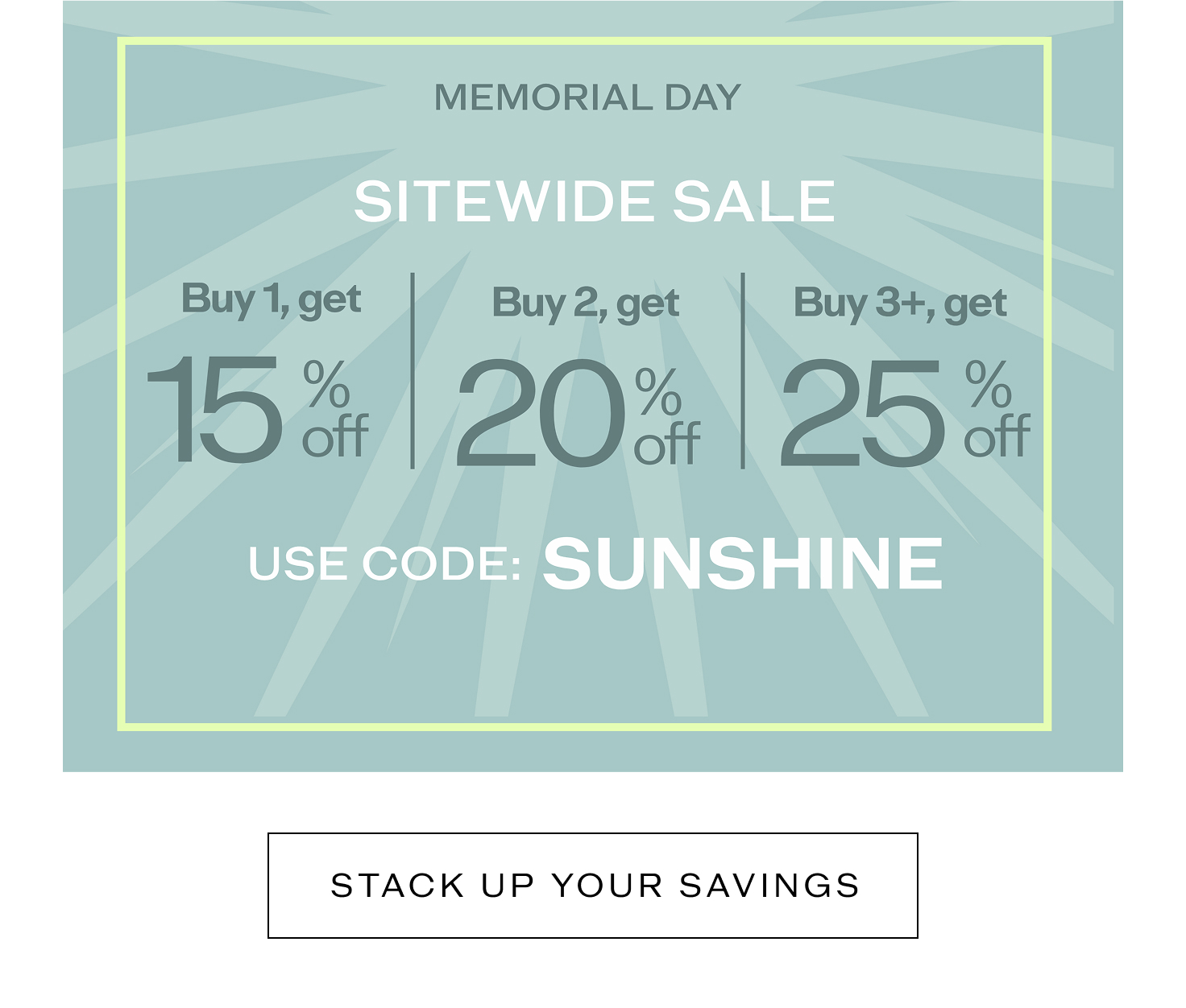 Use Code: SUNSHINE