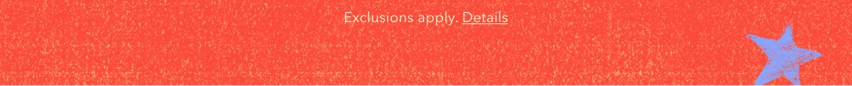 Exclusions apply. Details
