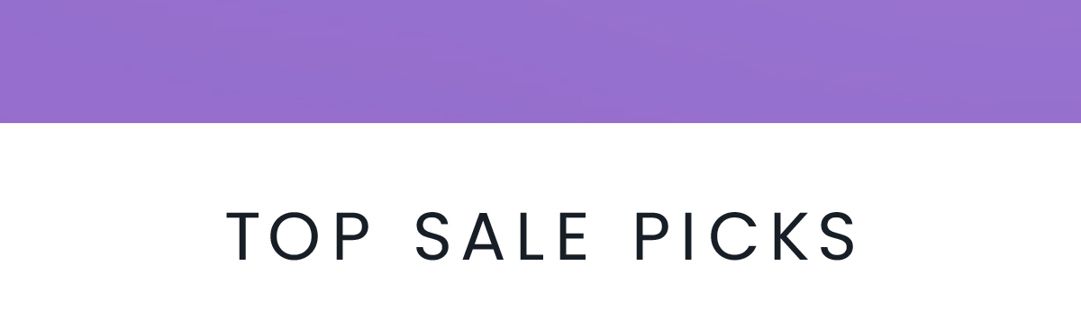 TOP SALE PICKS