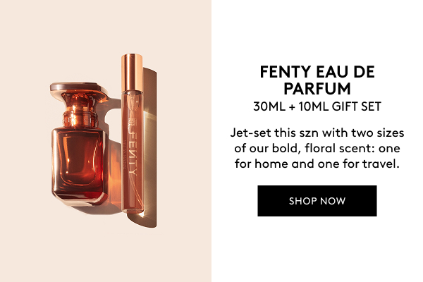 FENTY EA DE PARFUM 30ML + 10ML GIFT SET