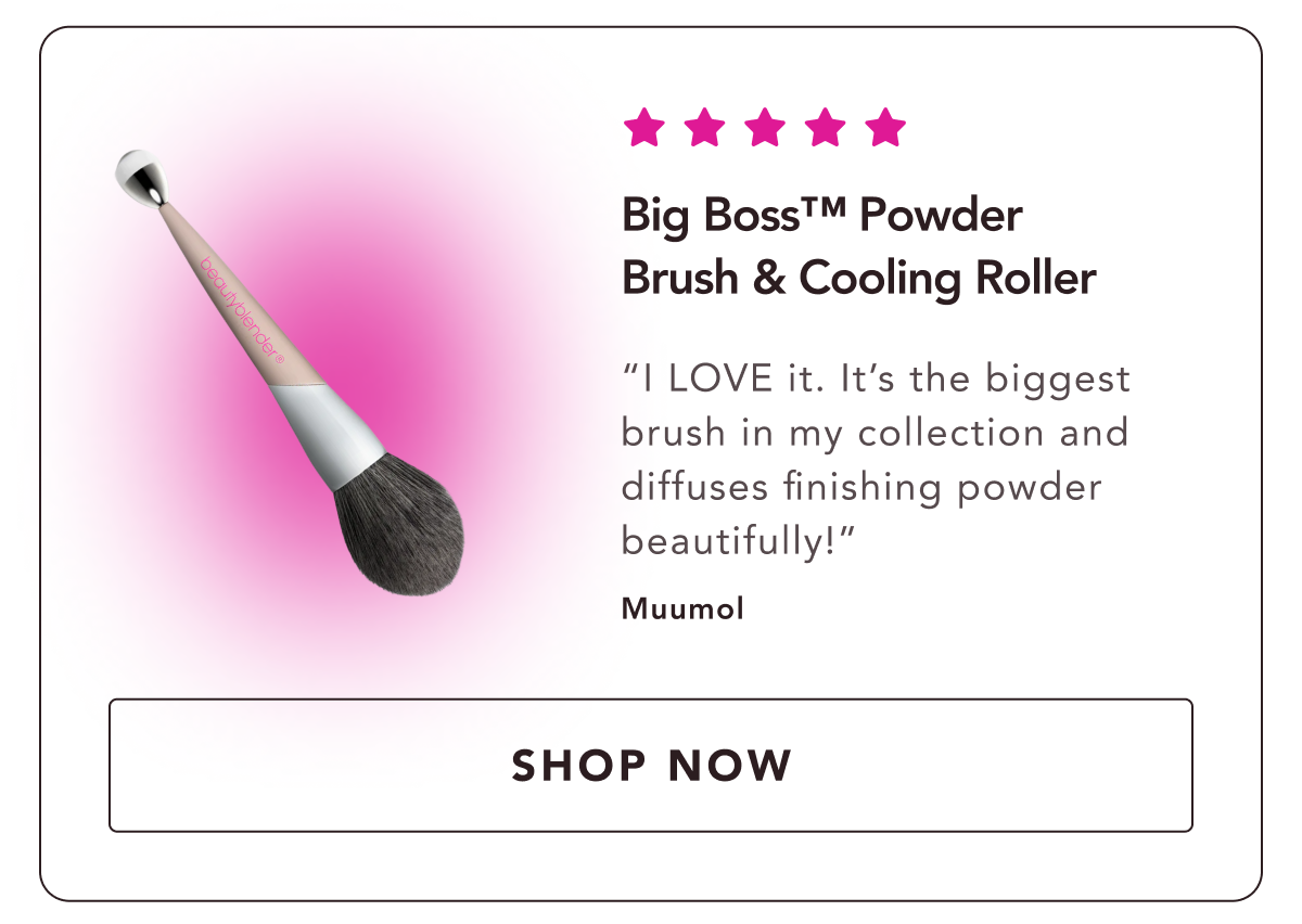 Big Boss Powder Brush & Cooling Roller