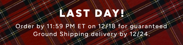 Last Day for Ground Shipping