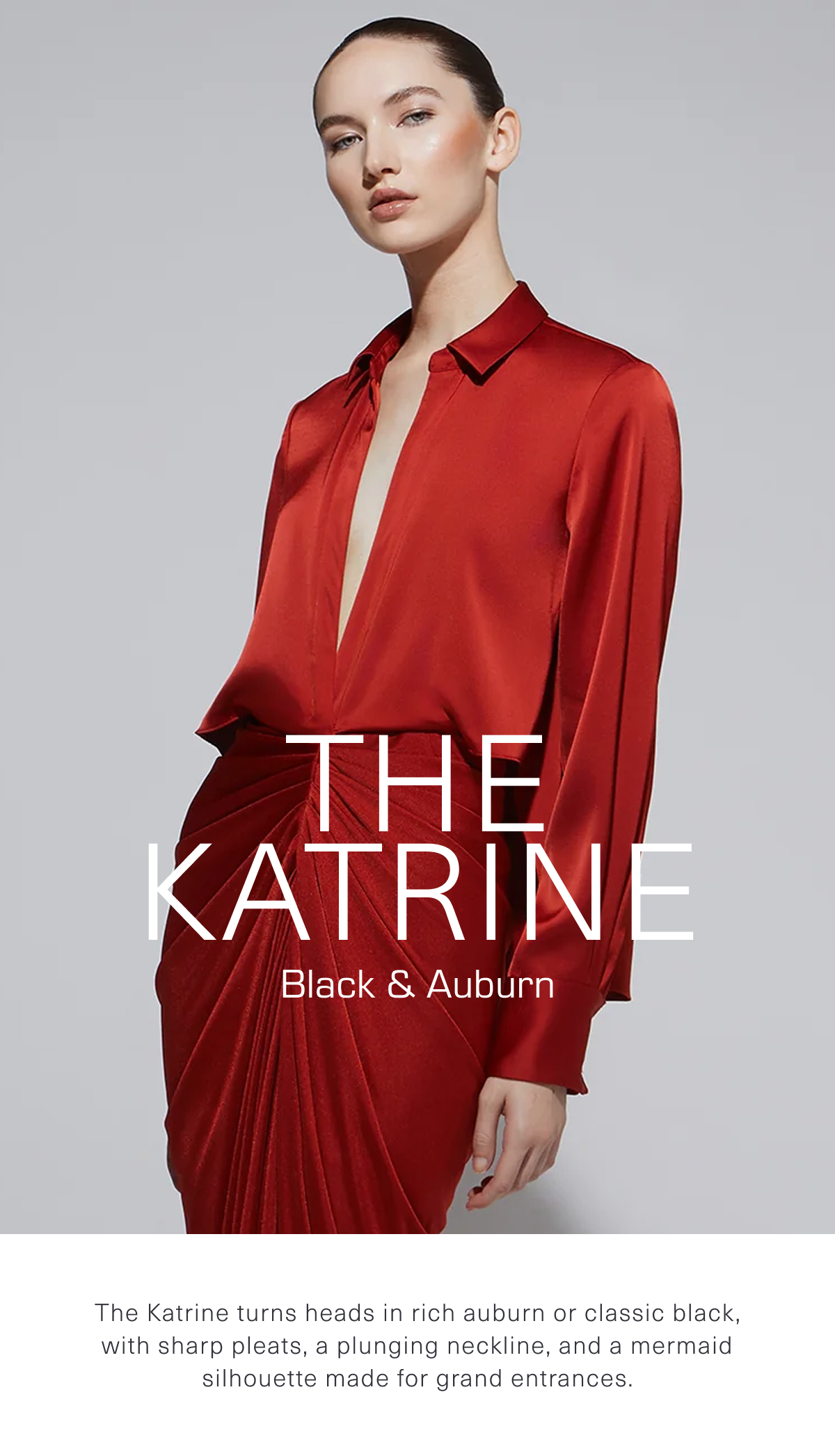 The Katrine turns heads in rich auburn or classic black, with sharp pleats, a plunging neckline, and a mermaid silhouette made for grand entrances.