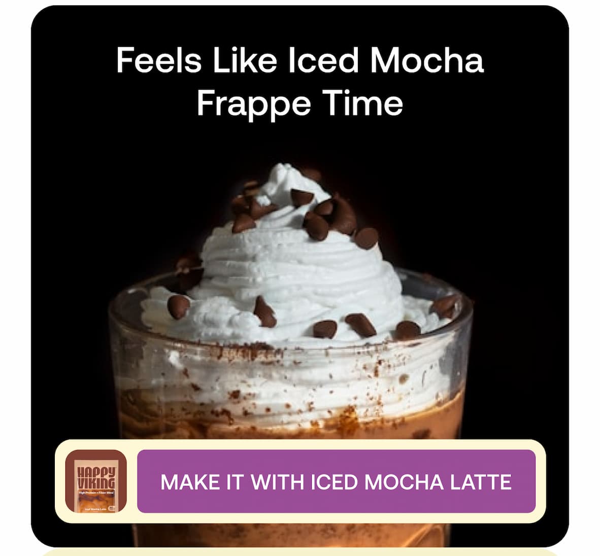 Feels Like Iced Mocha Frappe Time. -- Make It with Iced Mocha Latte