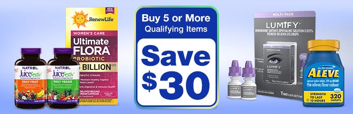 Buy 5 or more qualifying items, Save $30
