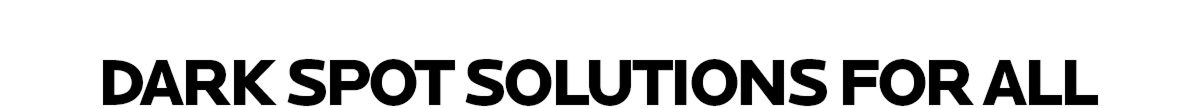 DRAK SPOT SOLUTIONS FOR ALL