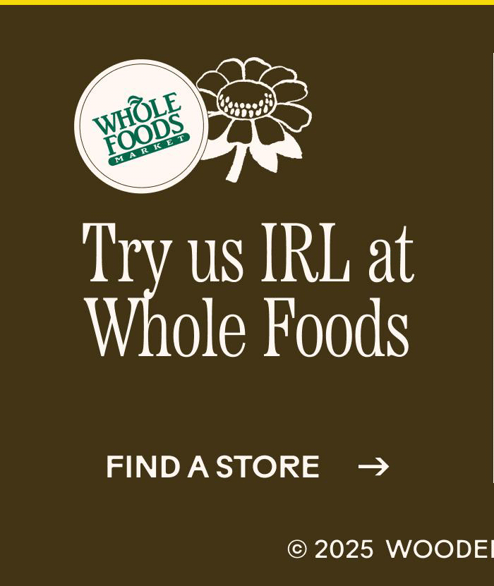 Try us IRL at Whole Foods
