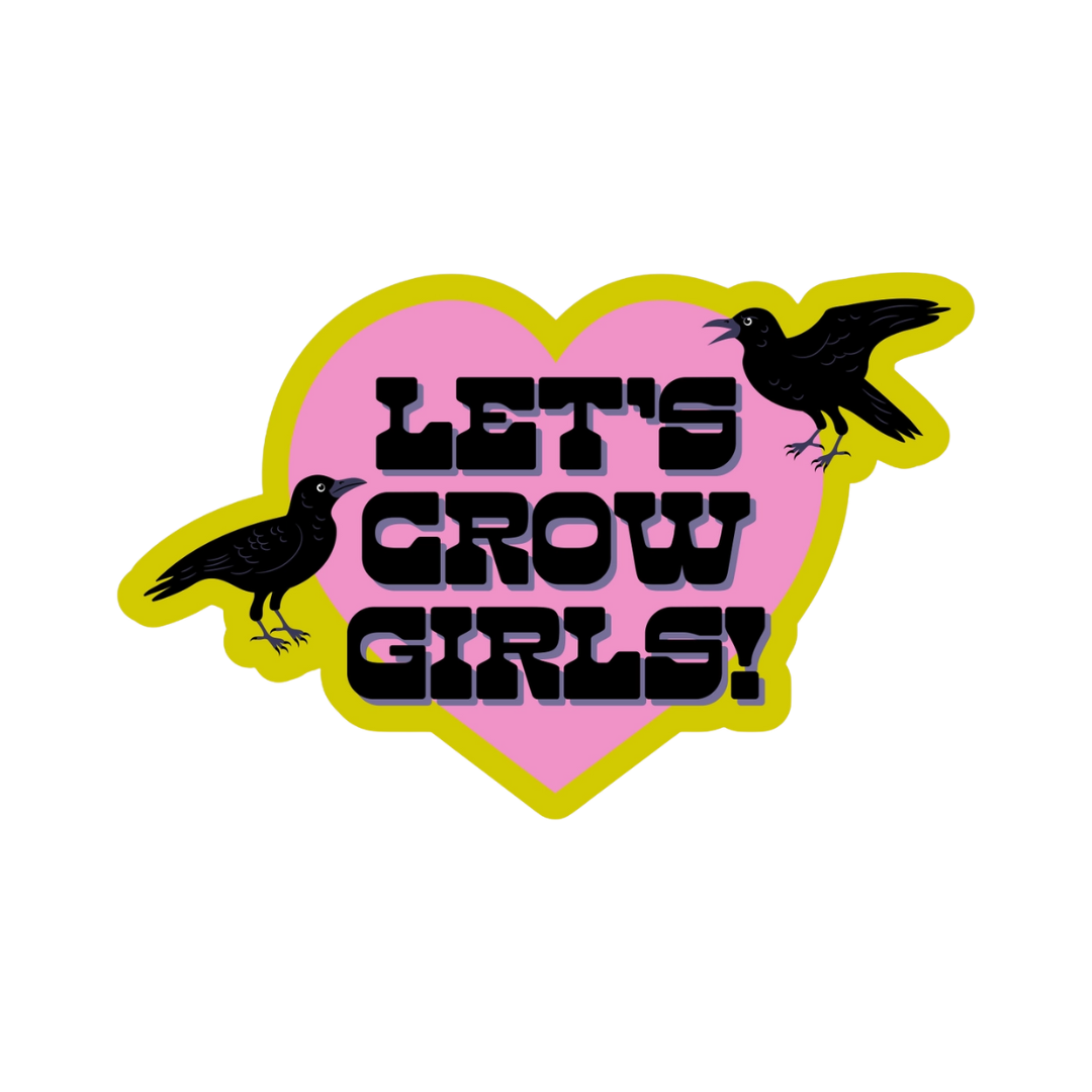 Image of Let's Crow Girls Vinyl Sticker