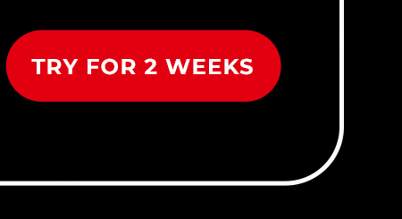 TRY FOR TWO WEEKS