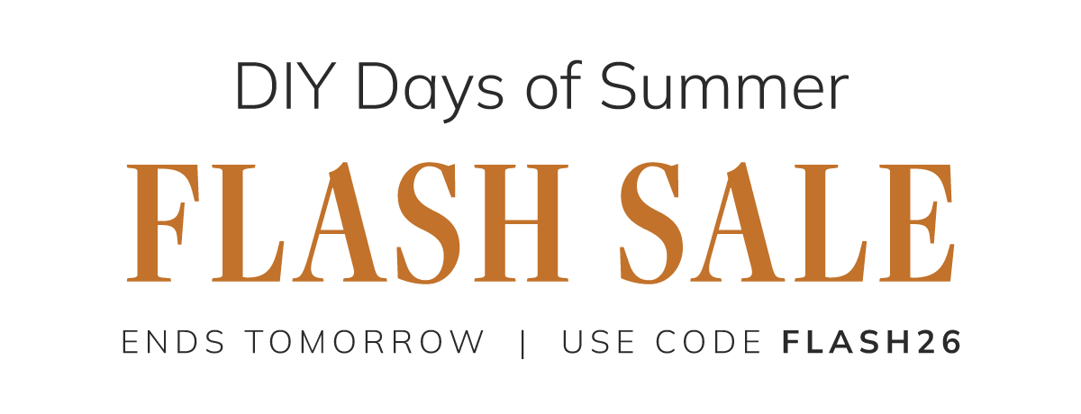 DIY Days of Summer Flash Sale