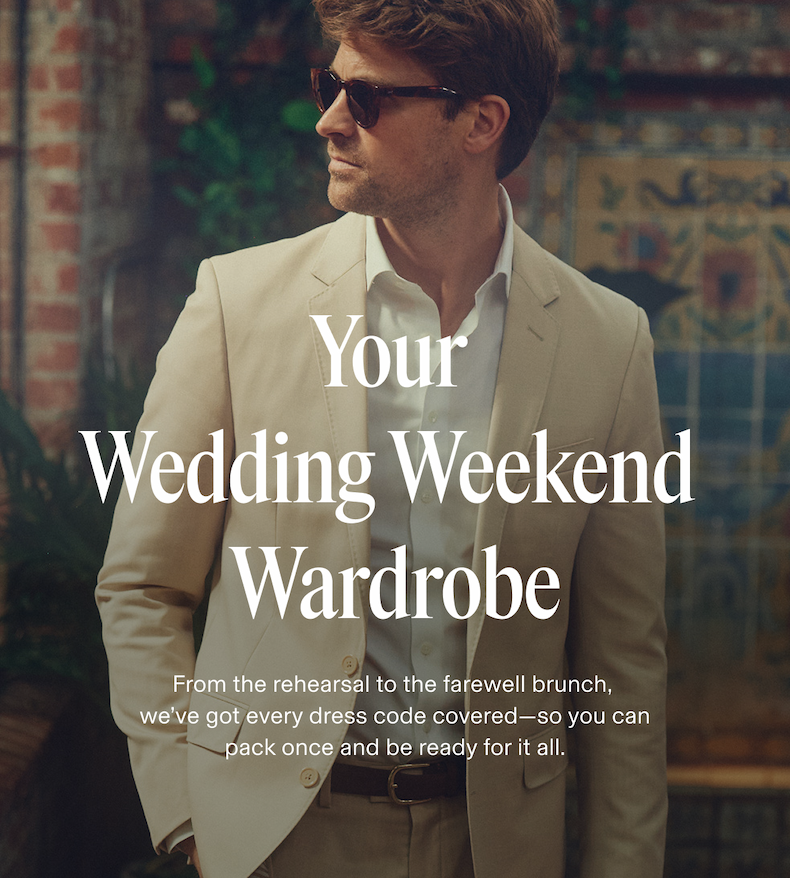 Man wearing a tan suit jacket and khaki trousers with a white dress shirt open at the collar and tortoiseshell sunglasses, posed in front of a decorative tiled wall. Text: "Your Wedding Weekend Wardrobe | From the rehearsal to the farewell brunch, we've got every dress code covered—so you can pack once and be ready for it all."