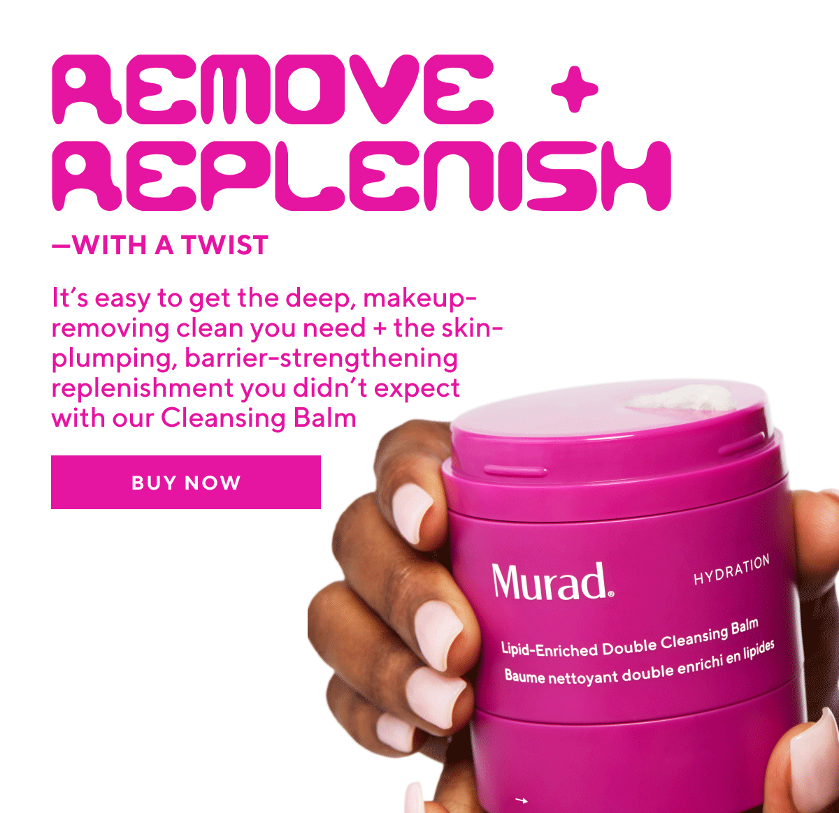 Remove + Replenish With A Twist -  Buy Now
