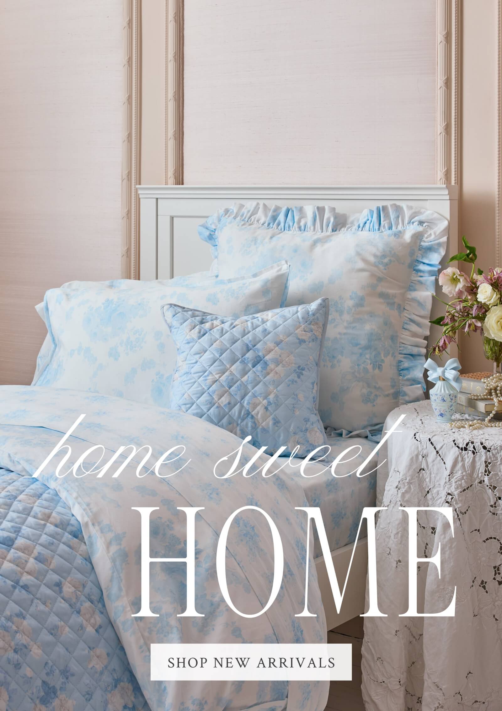 HOME SWEET HOME  <SHOP NEW ARRIVALS>