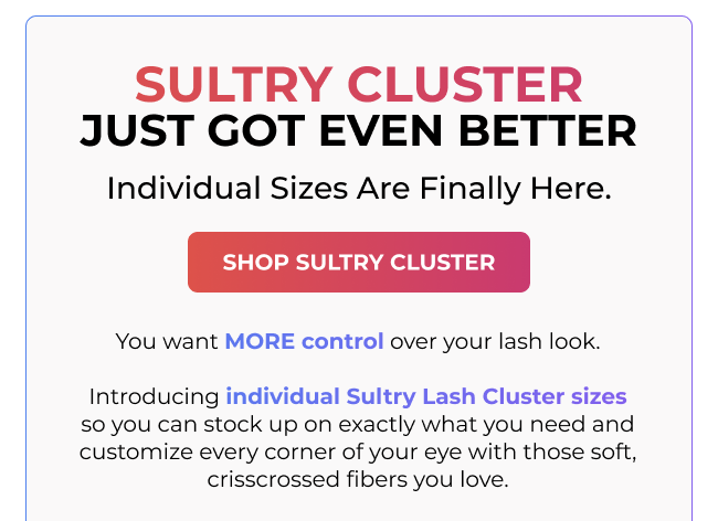 Promo card titled “Sultry Cluster Just Got Even Better” with a Shop Sultry Cluster button and description below.