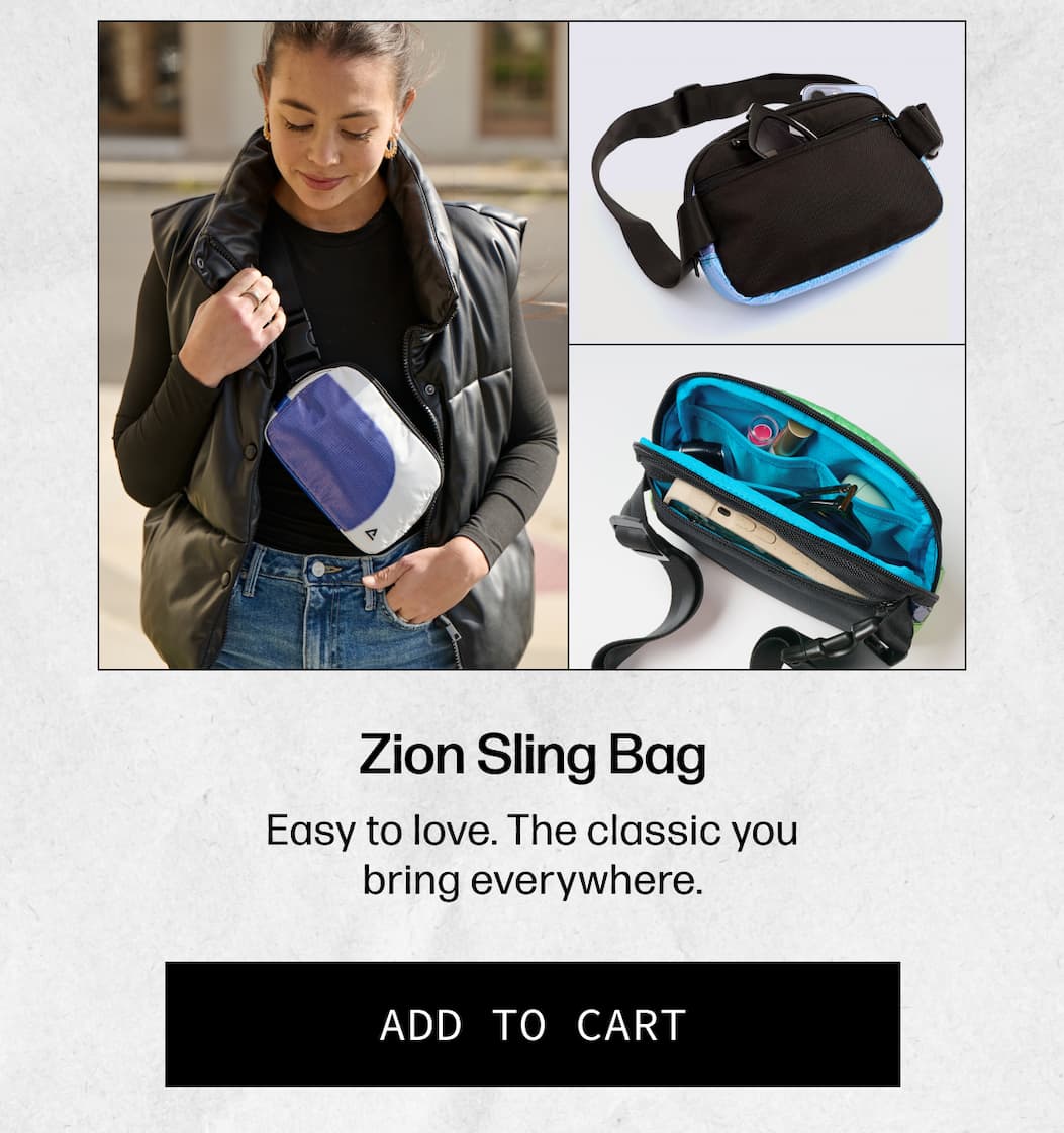 Zion Sling Bag Easy to love. The classic you bring everywhere. | [ADD TO CART]