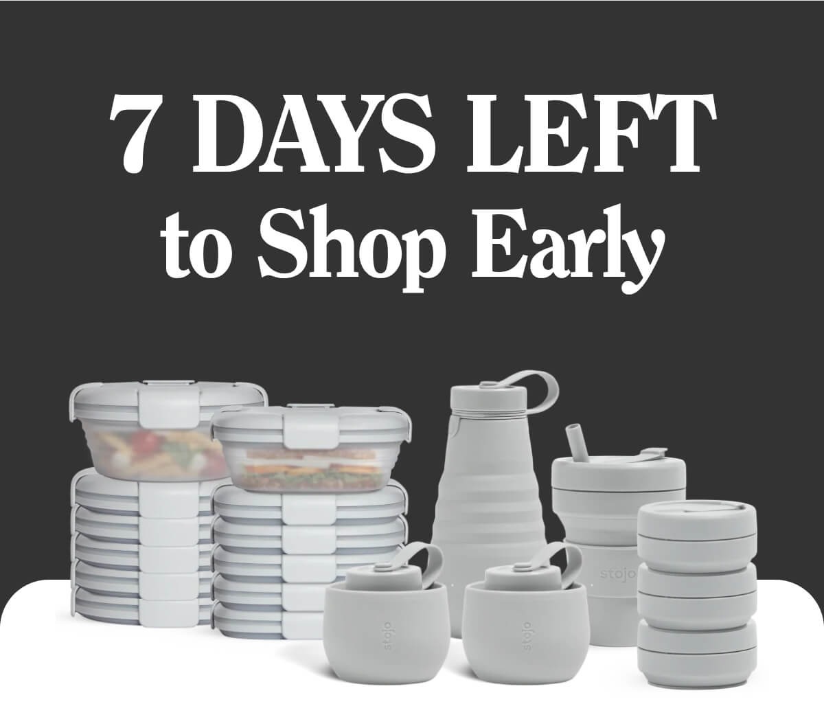 7 DAYS LEFT to Shop Early