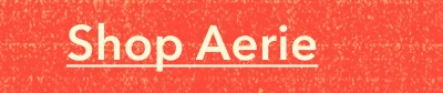 Shop Aerie